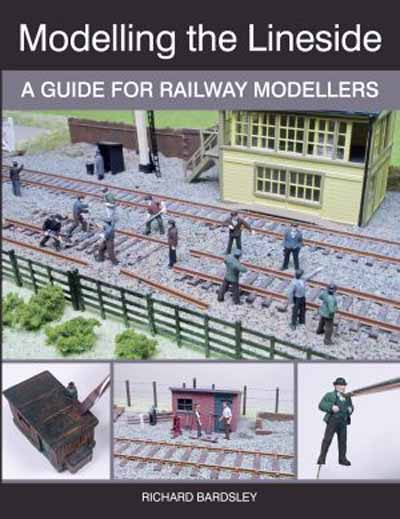 97686 Modelling The Lineside - a Guide for Railway Modellers