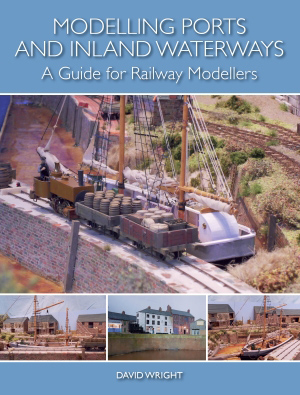 97687 Modelling Ports & Inland Waterways - a guide for railway modellers Book