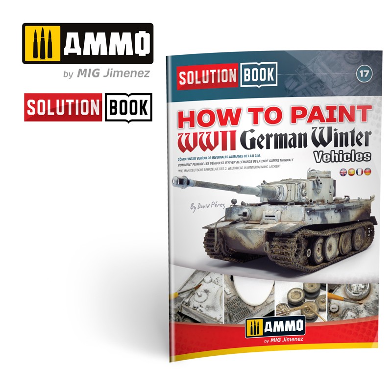 MIG6601 Ammo How to paint WWII German winter vehicles - Solution Book